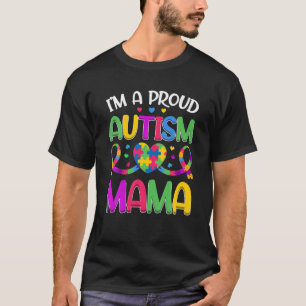 Im Proud Autism Mama Autism Awareness Puzzle Heart T-Shirt