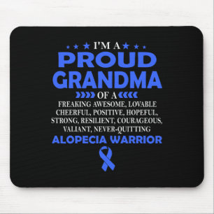 I'm proud grandma of Alopecia warrior t Mouse Pad