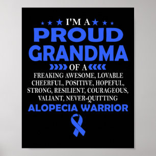 I'm proud grandma of Alopecia warrior t Poster