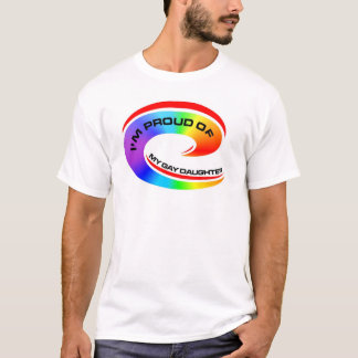 I'm Proud of my gay daughter T-Shirt