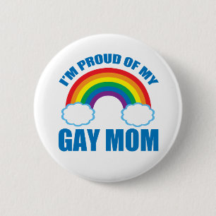 I'm Proud of My Gay Mum 6 Cm Round Badge