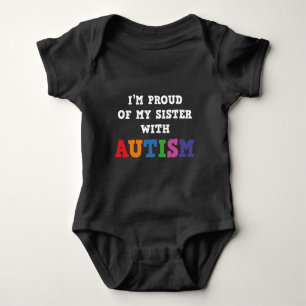 I'm Proud Of My Sister With Autism Baby Bodysuit
