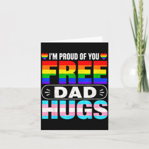 I'm proud of you dad hugs lgbt lgbtq gay pride card