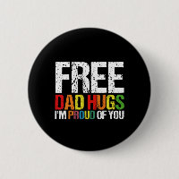 I'm Proud Of You Free Dad Hugs Gay Pride Month