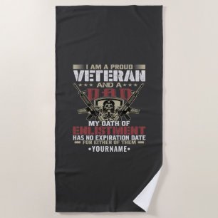 I'm Proud To Be A Veteran And A Dad Beach Towel