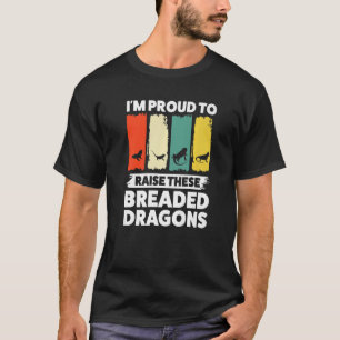 I'm Proud To Raise These Breaded Dragons Pet Beard T-Shirt