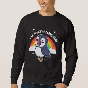 I'm Puffin Awesome Cute Rainbow And Puffin Bird Sweatshirt
