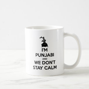I'm Punjabi and We Don't Keep Calm Coffee Mug