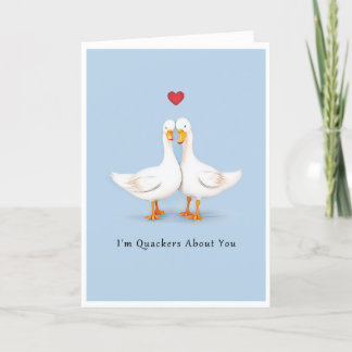 I'm Quackers About You Anniversary Card