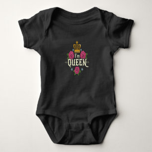 I'm  Queen Baby Bodysuit