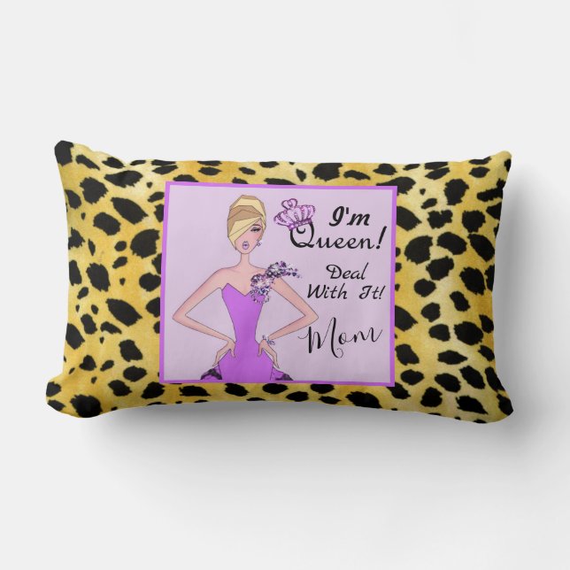 I'm Queen! Deal With It! - Mum. Lumbar Pillow (Front)