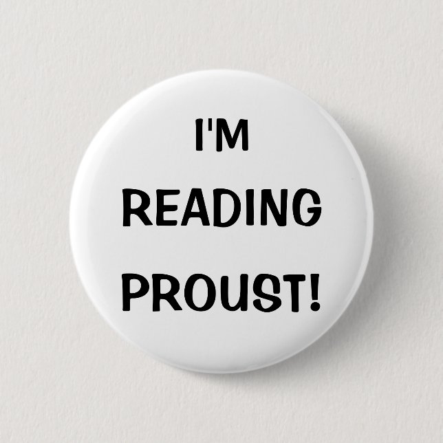 "I'm Reading Proust!" 6 Cm Round Badge (Front)
