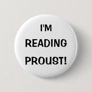 "I'm Reading Proust!" 6 Cm Round Badge