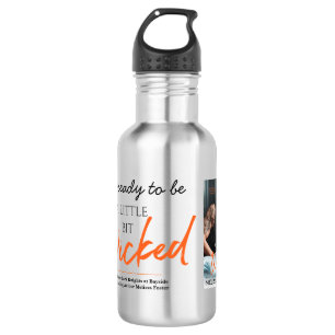 I'm Ready...A Little Bit Wicked sports bottle