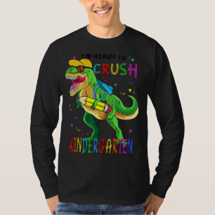 I'm Ready Crush Kindergarten Back To School Dinosa T-Shirt