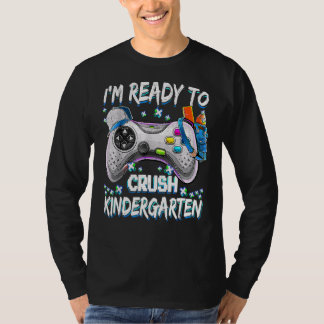 I'm Ready Crush Kindergarten Back To School Video T-Shirt