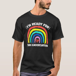 I'm READY For 1St Day Of Team Kindergarten Teacher T-Shirt