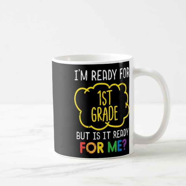 Im Ready For 1st Grade Fun First Day Of School Boy Coffee Mug (Right)