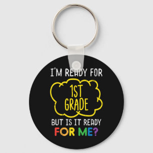 Im Ready For 1st Grade Fun First Day Of School Boy Key Ring