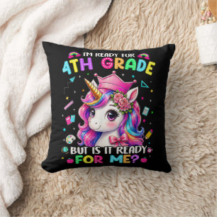 Im Ready for 4th Grade Unicorn First Day of School Cushion