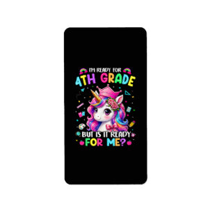 Im Ready for 4th Grade Unicorn First Day of School Label