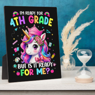 Im Ready for 4th Grade Unicorn First Day of School Plaque