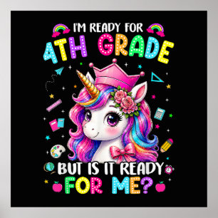 Im Ready for 4th Grade Unicorn First Day of School Poster