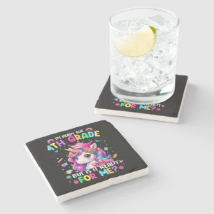 Im Ready for 4th Grade Unicorn First Day of School Stone Coaster