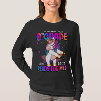 I'm Ready For 8th Grade Back To School 8th Grade T-Shirt