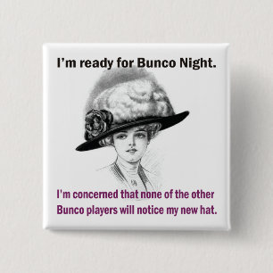 i'm ready for Bunco night. 15 Cm Square Badge