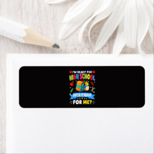 I'm Ready For High School But Is It Ready For Me Return Address Label