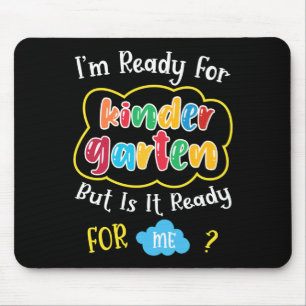 i'm ready for kindergaten mouse pad