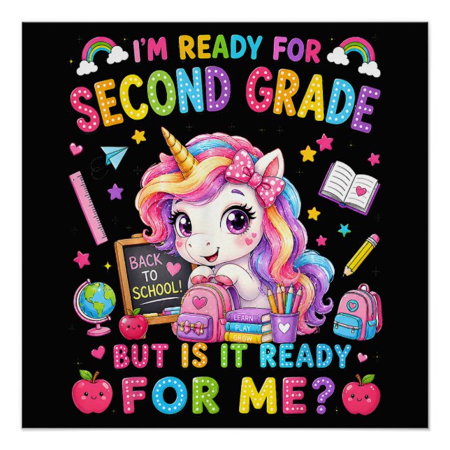 Im Ready for Second Grade Unicorn First Day Poster (Front)