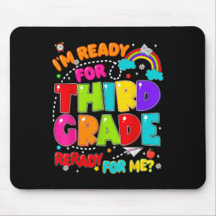 Im Ready For Third Grade First Day Of School Teach Mouse Pad