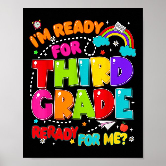 Im Ready For Third Grade First Day Of School Teach Poster (Front)