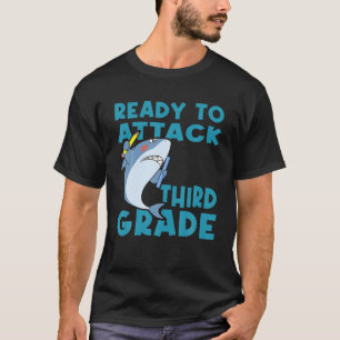 I'm Ready To Attack 3Rd Grade Shark Back To School T-Shirt