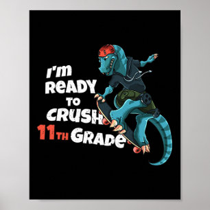 I'm Ready To Crush 11th Grade Dinosaur Skateboardi Poster
