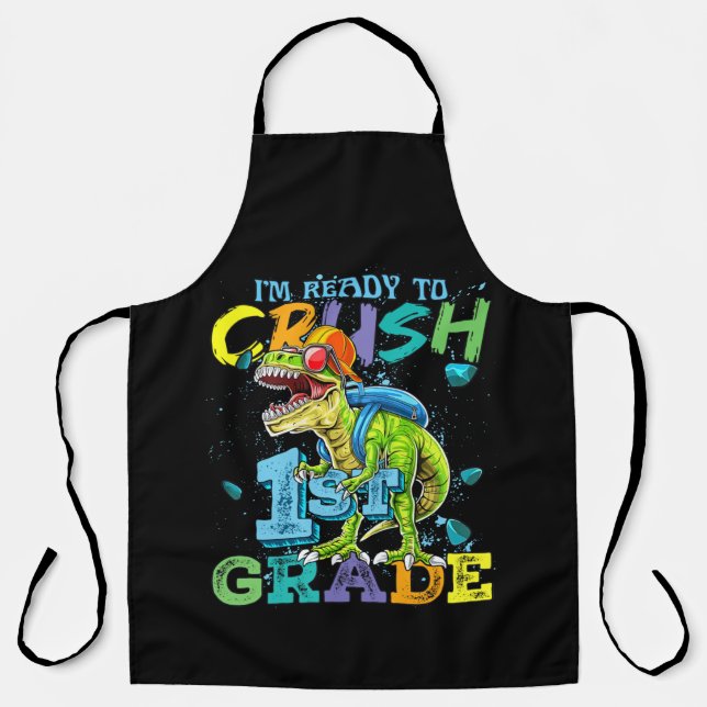 I'm Ready To Crush 1St Grade Apron (Front)