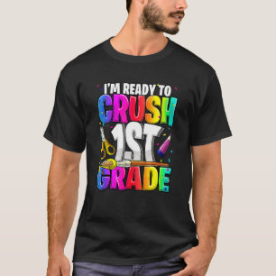 I'm Ready To Crush 1st Grade Back To School Kit Gi T-Shirt