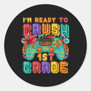 Im Ready To Crush 1st Grade Back To School Video G Classic Round Sticker