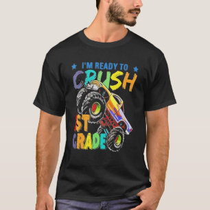 Im Ready To Crush 1st Grade Boy Monster Truck Back T-Shirt