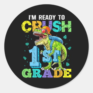 I'm Ready To Crush 1st Grade Dinosaur Back To Scho Classic Round Sticker