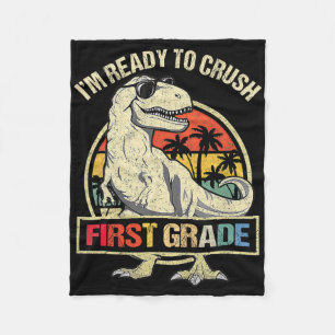 I'm Ready To Crush 1st Grade Dinosaur T Rex Ck To Fleece Blanket