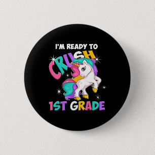 I'm Ready To Crush 1st Grade Girls Back To School 6 Cm Round Badge