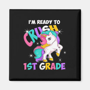 I'm Ready To Crush 1st Grade Girls Back To School Magnet