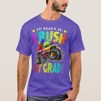 I'm Ready To Crush 1st Grade Monster Truck Back To T-Shirt