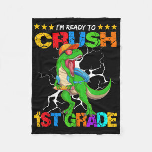 Im Ready To Crush 1st Grade T Rex Dinosaur Back To Fleece Blanket