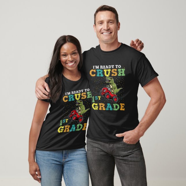 I'm Ready To Crush 1st Grade T-Shirt (Unisex)