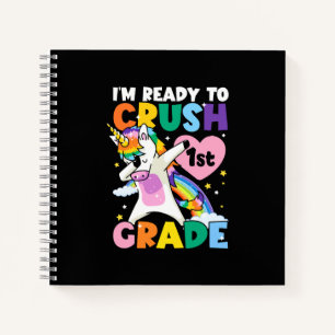 I'm Ready To Crush 1st Grade Unicorn Heart 1st Day Notebook