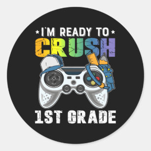 I'm Ready To Crush 1st Grade Video Game Ck To Scho Classic Round Sticker
